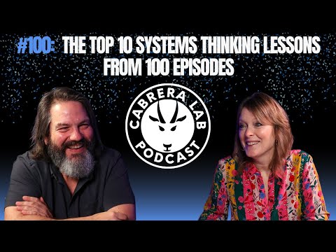 Episode #100: The Top 10 Systems Thinking Lessons from 100 Episodes