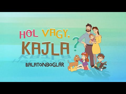 Rajzfilmsorozat: Hol vagy, Kajla? || 5. rész || Balatonboglár