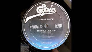 Cheap Trick - It&#39;s Only Love (45 edit) (1986)