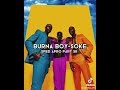 Burna Boy-Soke (Sped Up) Burna Boy-Soke (Sped Up)