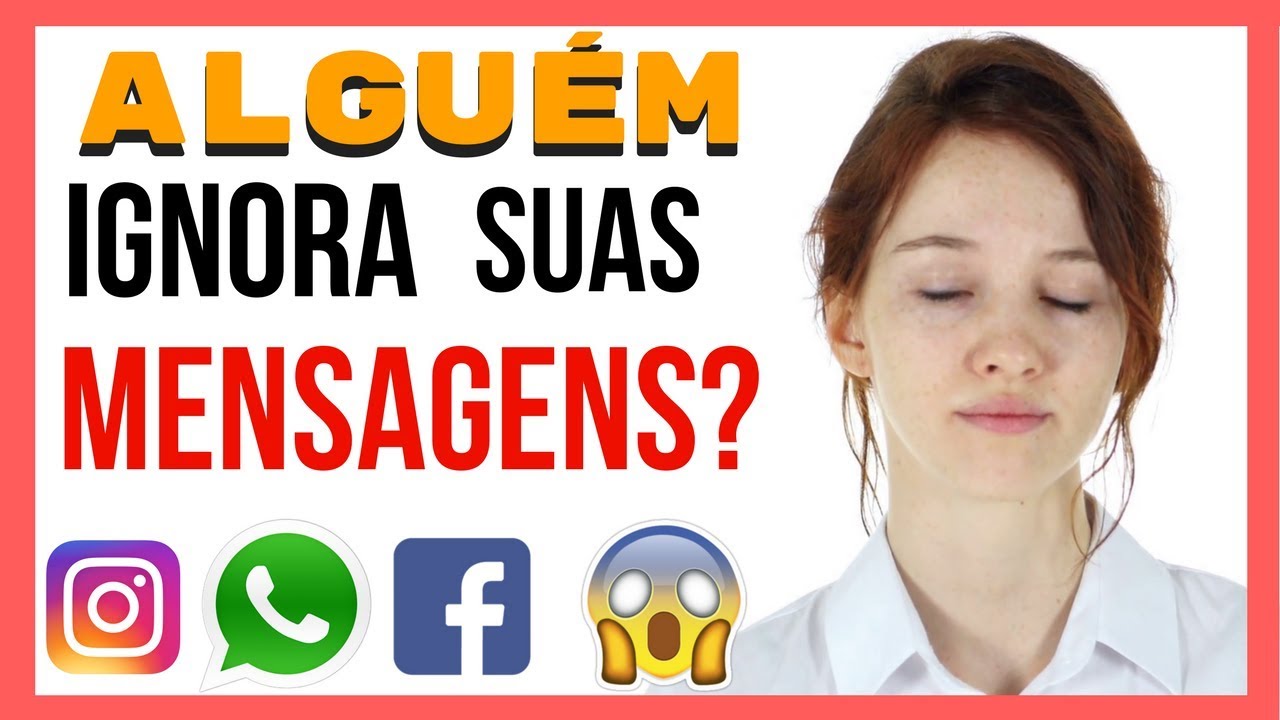 Alguém Ignora Suas Mensagens? Veja O Que Fazer (Frases Irresistíveis)
