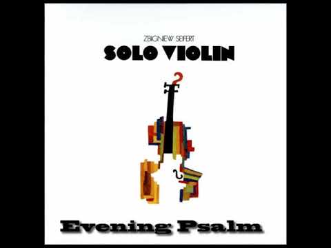 Zbigniew Seifert - Evening Psalm