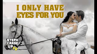 I Only Have Eyes For You | Steph Carse