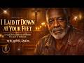 I Laid It Down at Your Feet… And Everything Finally Changed | The Long Amen