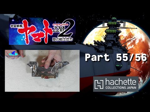 Hachette JP Space Battleship Yamato Part 55 & 56 - Der Rumpf der Yamato wächst weiter!