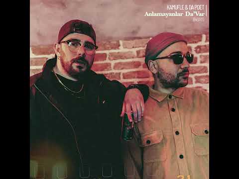 Kamufle - Anlamayanlar da Var '64Bars' (feat.DaPoet)