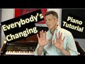Everybody's Changing -- Keane -- Piano Tutorial