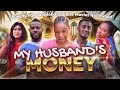 MY HUSBAND S MONEY SEASON 8 Latest Nollywood Movie 2023 Mercy Kenneth And Richeal Ogbonna 2023