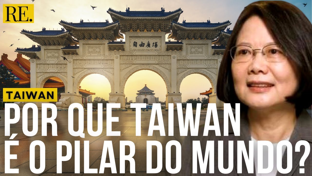 Por Que Taiwan É o Principal Pilar da Economia Mundial?