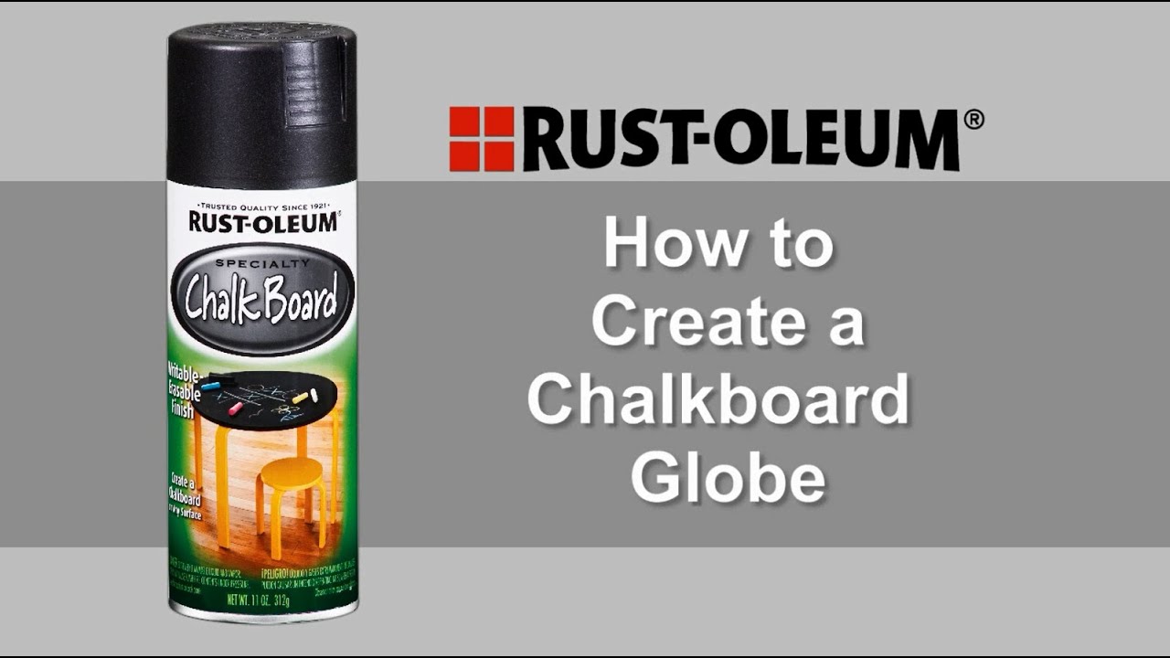 Thumbnail for How to Create a Chalkboard Globe using Rust-Oleum Chalkboard Spray Paint