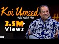 Koi Umeed Bar Nahin Aati Rahat Fateh Ali Khan Ghazal Mirza Ghalib