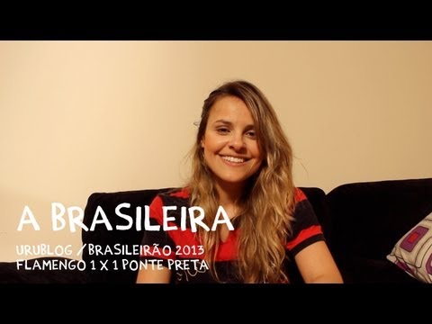 A Brasileira (Flamengo 1x1 Ponte Preta)
