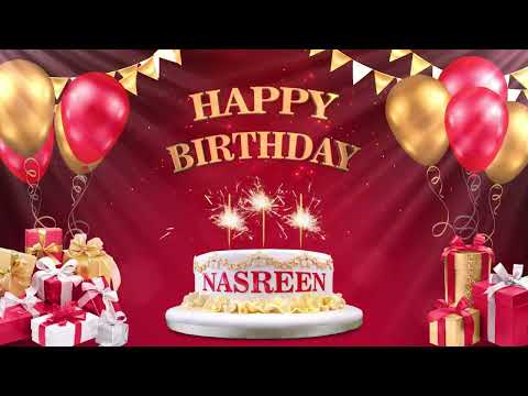 NASREEN  | Happy Birthday To You | Happy Birthday Songs 2022