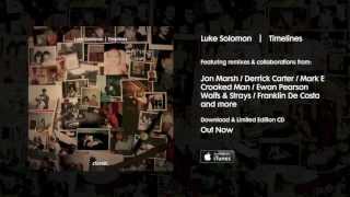 Luke Solomon - Timelines