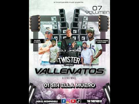 VALLENATO A OTRO NIVEL VOL 7 EL TWISTER EL CONTRA ATAQUE DJ JHON EL INCOMPARABLE