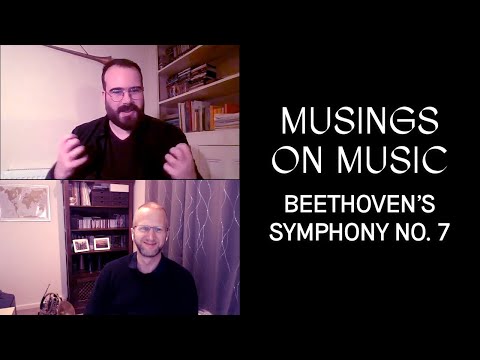 Musings on Music - Beethoven Symphony No. 7