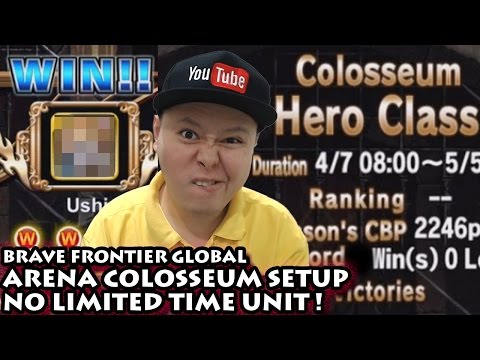 Brave Frontier Global My Arena Colosseum High Winning Rate Setup (No Limited Time Unit)