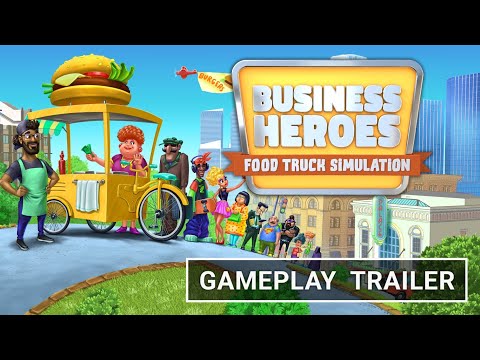 , title : 'Business Heroes: Food Truck Simulation Gameplay Overview Trailer'