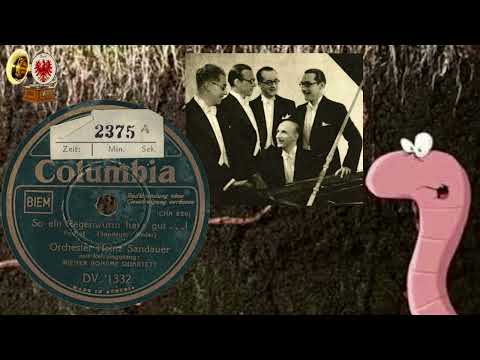 SO EIN REGENWURM HAT'S GUT ... - Orch. Heinz Sandauer - Refr.-Ges. Wiener Boheme Quartett
