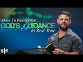 How To Recognize God S Guidance In Real Time Steven Furtick