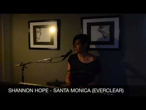 Shannon Hope - Santa Monica (Everclear)