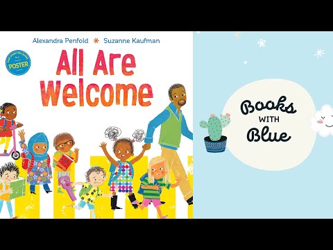 All Are Welcome: Kids books read aloud by Books with Blue
