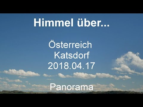 Himmel über Katsdorf - 2018.04.17 - panorama - music by phatline