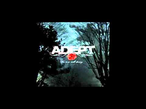 Adept - Incoherence; Blessed Upon A Phrase