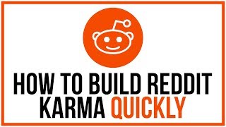 How to Build Reddit Karma Quickly