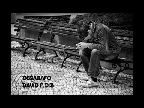DAVID F.D.B_DESABAFO(FT MANO LOKO)
