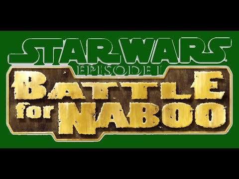 Star Wars - Episode I Battle for Naboo - Mission 1 [60fps]