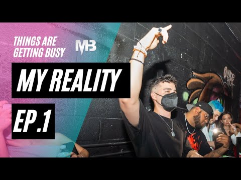 THINGS ARE GETTING BUSY | My Reality EP.1