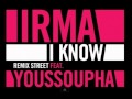 Irma ft Youssoupha - I Know (street remix) 