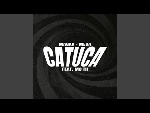 Mega Catuca (feat. Mc Th)