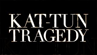 KAT-TUN／TRAGEDY（アニメ「金田一少年の事件簿R」オープニングテーマ）