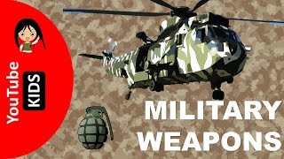 Learn Military weapons and vehicles Names and Sounds - YouTube Kids