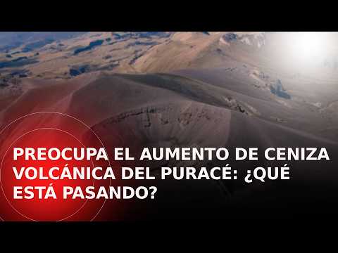 Volcán Puracé sigue emitiendo nubes de ceniza: experto advirtió posibles afectaciones respiratorias