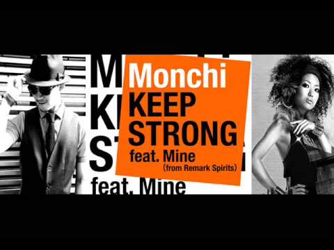 Monchi - KEEP STRONG feat. 舞音(Remark Spirits) Ceiling Touch M