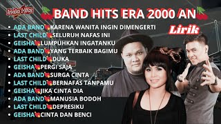 Download lagu KUMPULAN BAND 2000AN   LIRIK 💞  🍒 ADA BAND 💞 LAST CHILD 💞 GEISHA 🥰 mp3