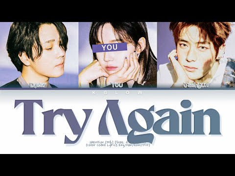 [Karaoke] D.EAR X JAEHYUNa (NCT) "TRY AGAIN" (Color Coded Eng/Han/Rom/가사) (3 Members)