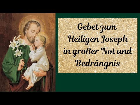 Gebet zum Heiligen Joseph in besonders schweren Anliegen (mit Litanei)