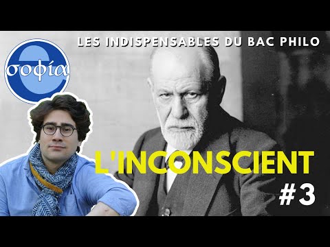 L'INCONSCIENT - LES INDISPENSABLES DU BAC PHILO #3