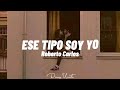 Roberto Carlos - Ese tipo soy yo (letra)