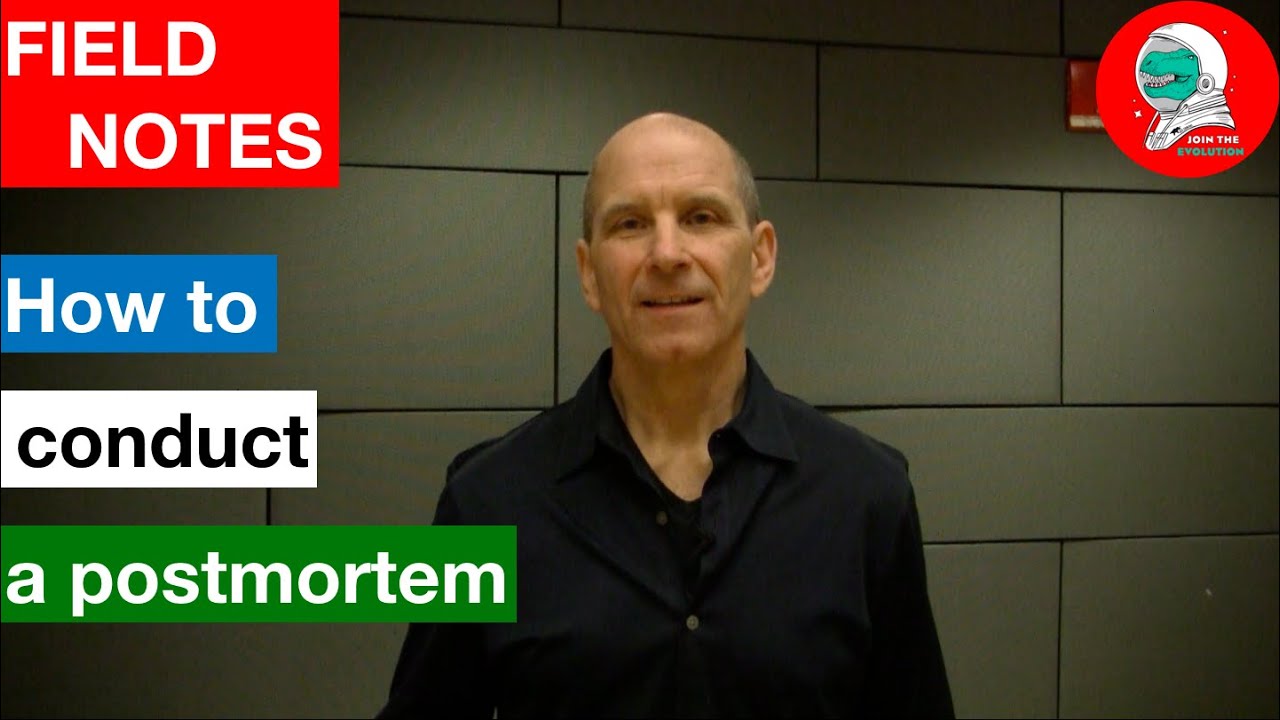 Field Notes: How To Conduct a Postmortem