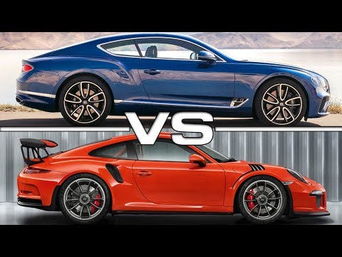 2018 Bentley Continental GT vs 2017 Porsche 911 GT3 RS