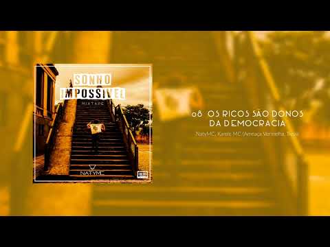 08 - Os Ricos São Donos da Democracia (Remastered) - NatyMC, Karele MC (Ameaça Vermelha), Trevis
