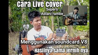 Download lagu Want to do a live cover like Adlani Rambe with just a V8 soundcard? Of course you can. mp3 Download lagu Want to do a live cover like Adlani Rambe with just a V8 soundcard? Of course you can. mp3