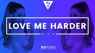Ariana Grande Ft. The Weeknd | RnBass Remix | &quot;Love Me Harder&quot; | FlipTunesMusic™