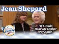 Hall of Famer JEAN SHEPARD sings IF I COULD HEAR MY MOTHER PRAY AGAIN