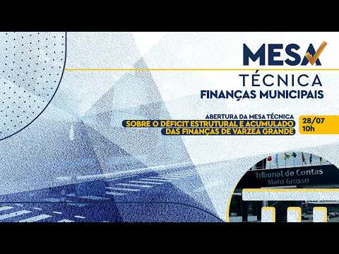 TCE-MT - Mesa Técnica 7/2026: Reunião de Abertura Precatórios de Várzea Grande – 28-07-2026